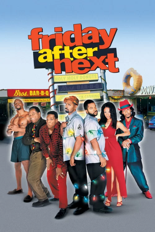 შემდეგი პარასკევი / Friday After Next